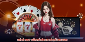 Chơi Bài Poker - Khám Phá Thông Tin Thú Vị Về Game Casino