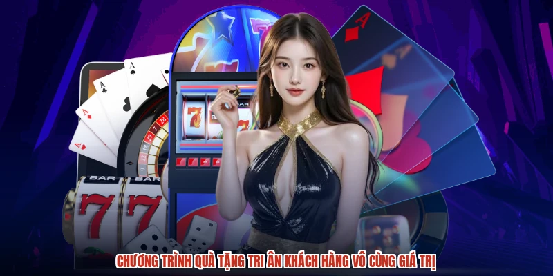 Chương trình quà tặng tri ân khách hàng vô cùng giá trị