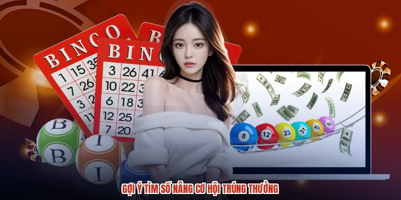 Gợi ý tìm số nâng cơ hội trúng thưởng