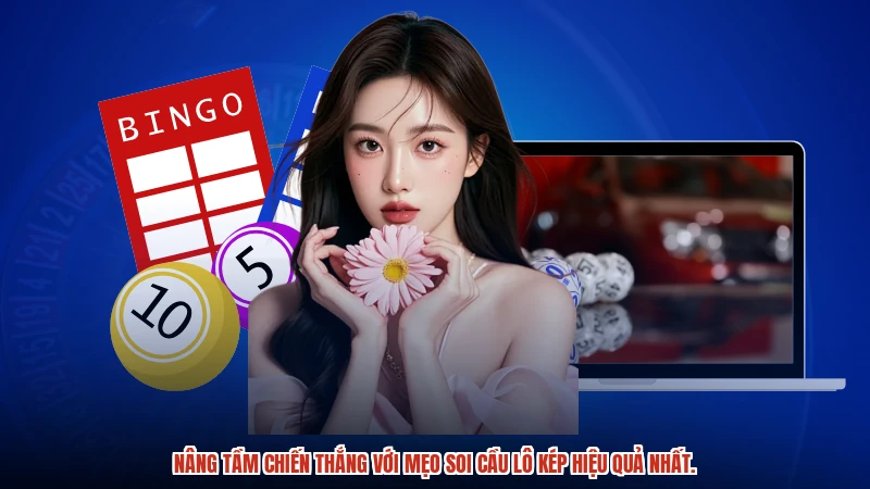 Nâng tầm chiến thắng với mẹo soi cầu lô kép hiệu quả nhất.