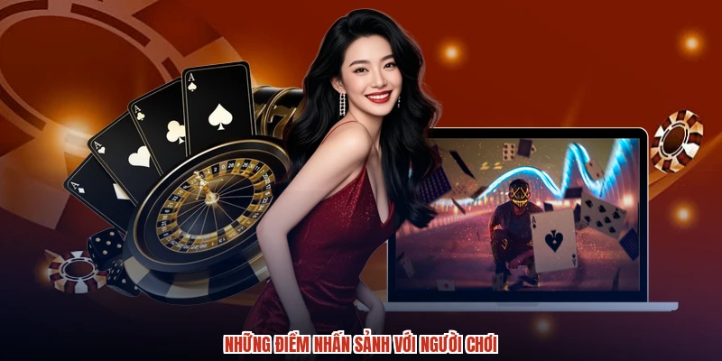 Những điểm nhấn sảnh với người chơi