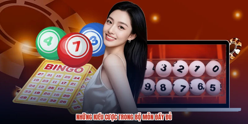 Những kiểu cược trong bộ môn đầy đủ