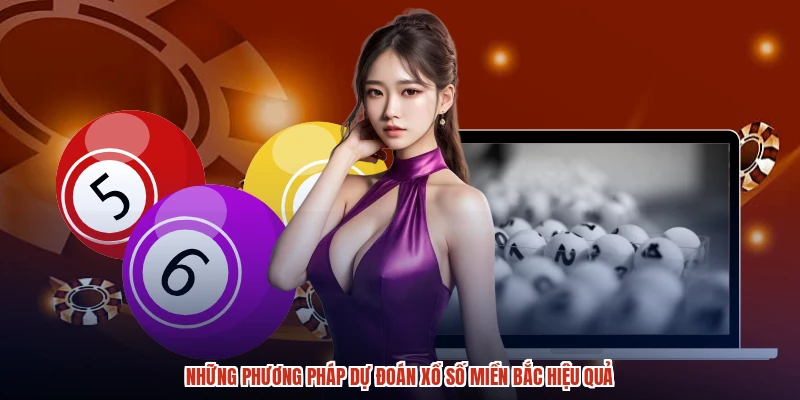 Những phương pháp dự đoán xổ số miền bắc hiệu quả