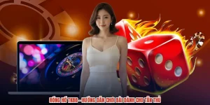 Rồng Hổ TK88 - Hướng Dẫn Chơi Bài Dành Cho Tân Thủ