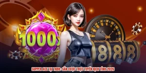 Supper ACE Tại TK88: Sân Cược Trực Tuyến Kịch Tính 2026