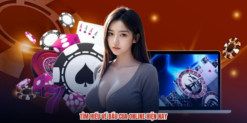 Tìm hiểu về bầu cua online hiện nay